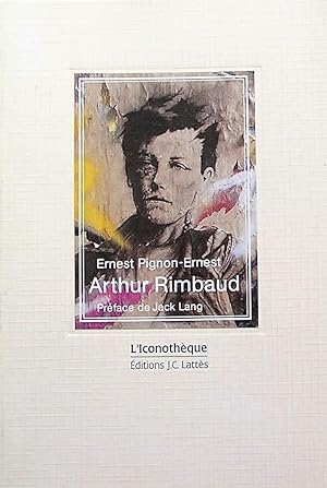 Arthur Rimbaud : ses plus beaux poèmes (Iconothèque 26)