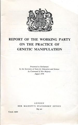 Report of the Working Party on the Practice of Genetic Manipulation - Cmnd 6600