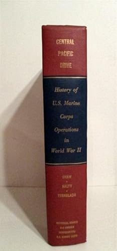 History of U. S. Marine Corps Operations in World War II. Vol. III. Central Pacific Drive.