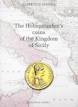 The Hohenstaufen's coins of the Kingdom of Sicily.