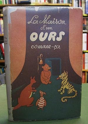 La Maison d'un Ours-Comme-Ca [The House at Pooh Corner]