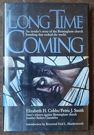 Long Time Coming: An Insider's Story of the Birmingham Church Bombing That rocked the World