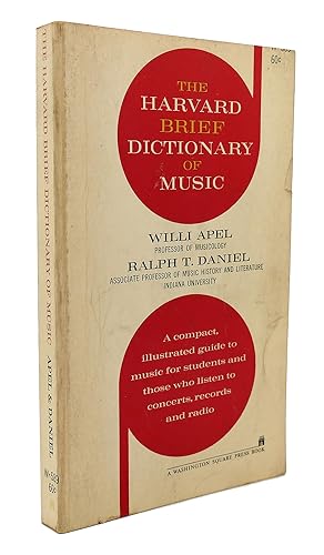 THE HARVARD BRIEF DICTIONARY OF MUSIC : A Compact, Illustrated Guide to Music for Students and Th...