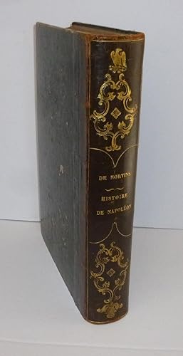 Histoire de Napoléon par M. de Norvins. Vingt et unième édition illustrée par Raffet, Charlet, Be...