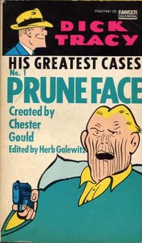 Dick Tracy, His Greatest Cases. No.1. Pruneface