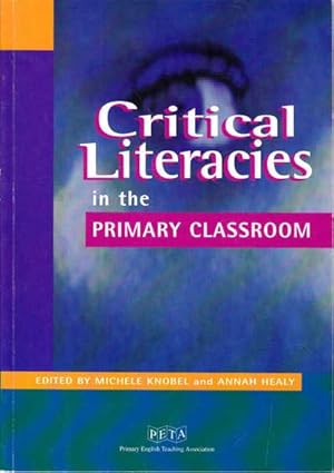 Critical Literacies in the Primary Classroom