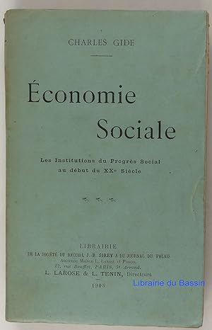 Economie sociale Les institutions du progrès social au début du XXe siècle