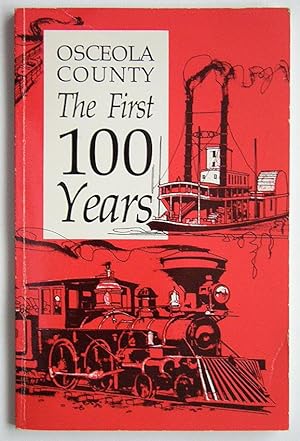 OSCEOLA COUNTY - THE FIRST 100 YEARS