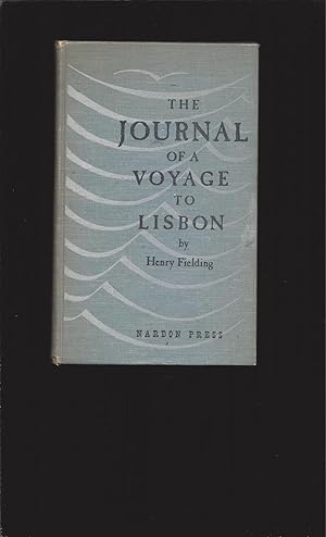 The Journal Of A Voyage To Lisbon (Signed and Inscribed by the publisher)
