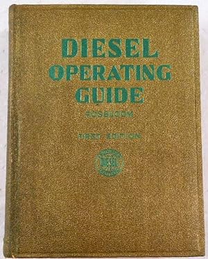 Diesel Operating Guide: A Book of Instruction in Diesel Engineering