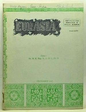 Eurasia: A monthly journal aiming to interpret the aspirations and social economy of free India a...