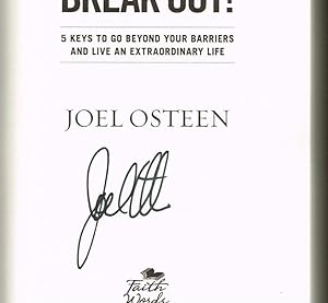 Break Out!: 5 Keys to Go Beyond Your Barriers and Live an Extraordinary Life (SIGNED FIRST EDITION)