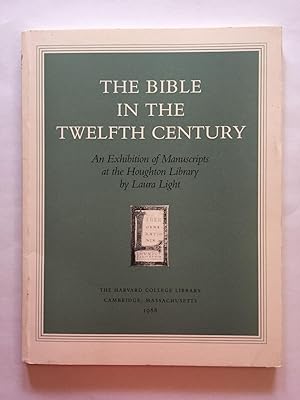 The Bible in the Twelfth Century: An Exhibition of Manuscripts at the Houghton Library