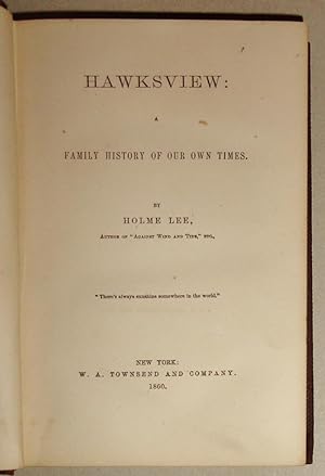 Hawksview, A Family History of our own Times