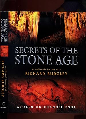 Secrets of the Stone Age: a Prehistoric Journey with Richard Rudgley