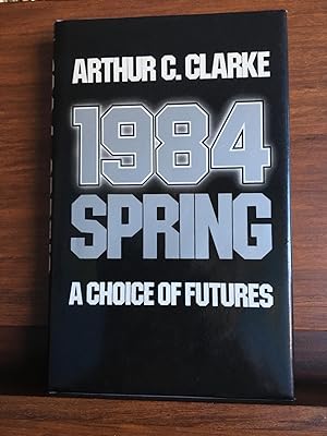 Choice of Futures 1984: Spring