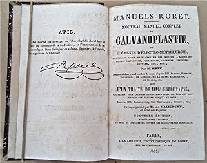 Nouveau manuel complet de Galvanoplastie ou éléments d'électro-métallurgie, suivi d'un Traité de ...