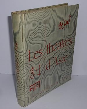 Les théâtres d'asie. Études réunies et présentées par J. Jacquot. Paris. CNRS. 1961.