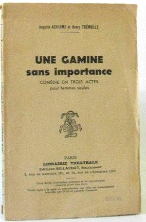 Une gamine sans importance (comédie en trois actes pour femmes seules)