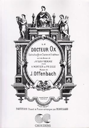 Le Docteur Ox, Opera-bouffe in 3 Acts - Vocal Score