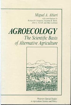 Agroecology: The Scientific Basis of Alternative Agriculture.