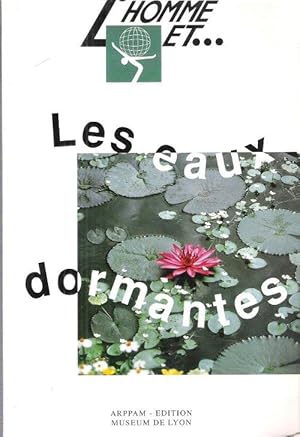 L'Homme et Les Eaux Dormantes