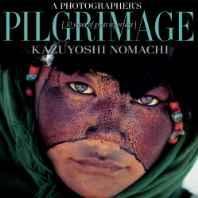 Photographer's Pilgrimage, A: Thirty Years of Great Reportage