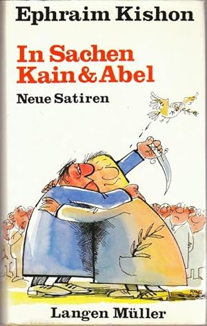 In Sachen Kain & Abel. (SIGNIERTE Buch). Neue Satiren.
