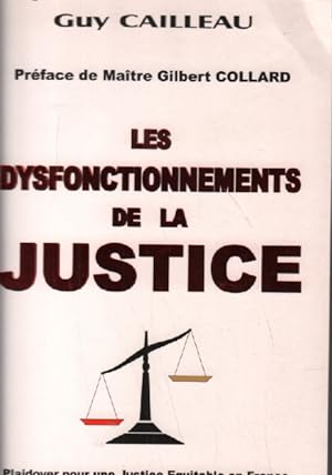 Les dysfonctionnements de la justice : Plaidoyer pour une justice équitable en France