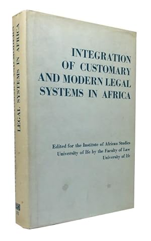 Integration of Customary and Modern Legal Systems in Africa