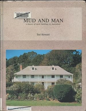 Mud and man : a history of earth buildings in Australasia.