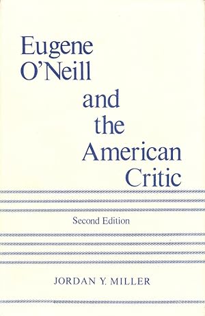 Eugene O'Neill and the American Critic: A Bibliographical Checklist