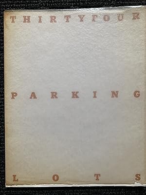 THIRTYFOUR PARKING LOTS IN LOS ANGELES - A SIGNIFICANT SIGNED ASSOCIATION COPY