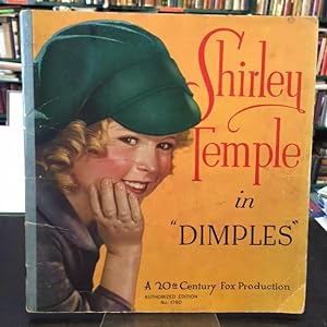 Shirley Temple in "Dimples" : A Twentieth Century-Fox Picture. Authorized Edition No. 1760