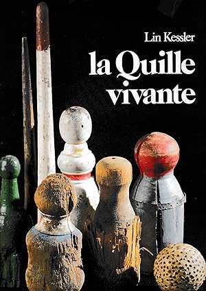 La Quille vivante