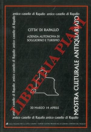 Mostra Culturale Antiquariato. Rapallo 30 marzo - 14 aprile 85.