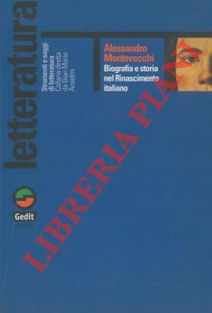 Biografia e storia nel Rinascimento italiano.