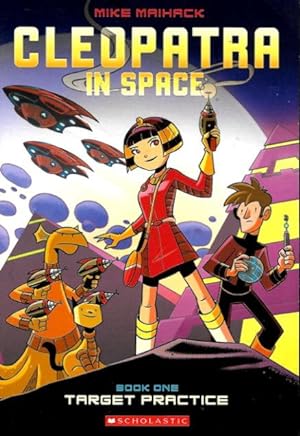 CLEOPATRA IN SPACE -Book One - Target Practice