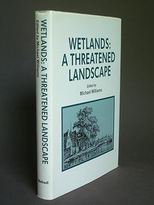 Wetlands: a Threatened Landscape
