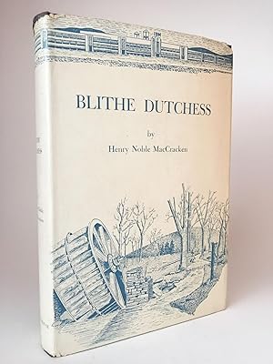 Blithe Dutchess: The Flowering of an American County from 1812