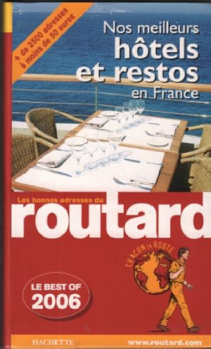 Nos meilleurs hôtels et restos en France