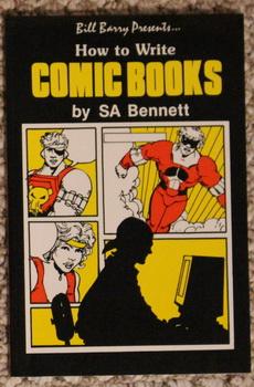 BILL BARRY PRESENTS . HOW TO WRITE COMIC BOOKS.