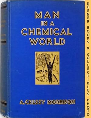 Man In A Chemical World : The Service Of Chemical Industry