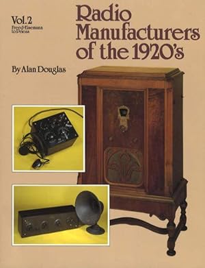 Radio Manufacturers of the 1920's Volume 2: Freed-Eisemann to Priess