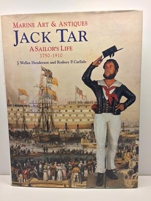 Marine Art and Antiques: Jack Tar-A Sailor's Life 1750-1910 (Marine Art & Antiques)