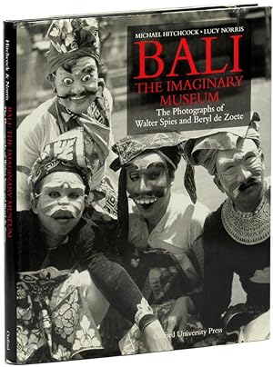 Bali: The Imaginary Museum, The Photographs of Walter Spies and Beryl de Zoete