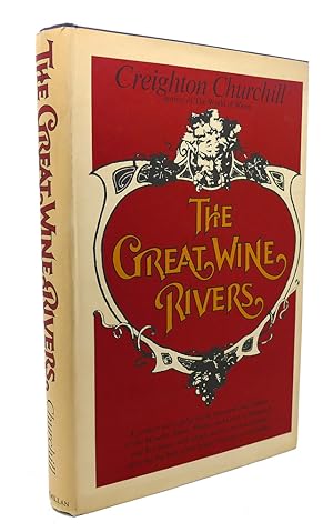 THE GREAT WINE RIVERS