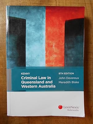 KENNY CRIMINAL LAW IN QUEENSLAND AND WESTERN AUSTRALIA: 8th Edition