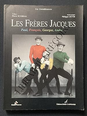 LES FRERES JACQUES Paul, François, Georges, André.