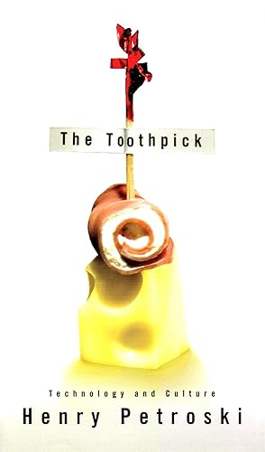 The Toothpick : Technology And Culture :